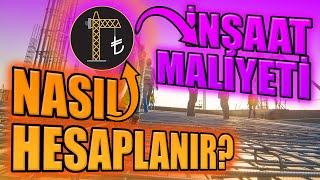 İNŞAAT MALİYETİ HESAPLAMANIN EN KOLAY VE EN DETAYLI ANLATIMI [upl. by Arno]