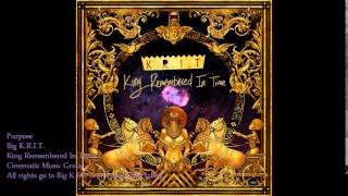 Purpose  Big KRIT [upl. by Aset]