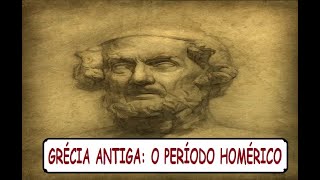 GRÉCIA ANTIGA  PERÍODO HOMÉRICO [upl. by Zobe711]