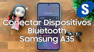 Como Conectar Cualquier Dispositivo Bluetooth al Samsung A35  Samsungizate [upl. by Nangatrad]