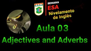 Inglês ESA 2022  Aula 03 Adjectives and Adverbs [upl. by Parrie531]