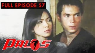 Full Episode 57  Palos [upl. by Berghoff]