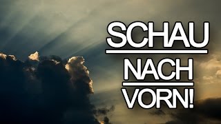 Schau nach vorn  Powerimpuls von Thomas Friebe [upl. by Oiuqise876]