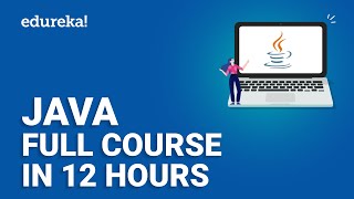 Java Full Course In 12 Hours  Java Tutorial for Beginners  Java Online Training  Edureka [upl. by Tacita725]