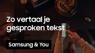 Gesproken tekst vertalen met Google Translate  Samsung amp You [upl. by Ennairrek]