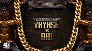 El Mayor Juanka Ceky Viciny Pacho Insuperable Haraca Musicologo Pablo ChillE  VAYASE DE AHI [upl. by Hsiwhem]