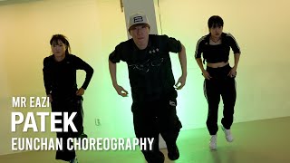 Patek  Mr Eazi  Eunchan Choreography  Urban Play Dance Academy [upl. by Ailisec649]