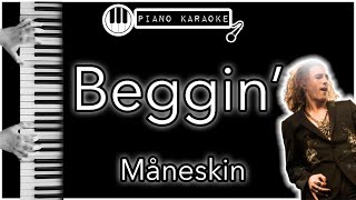 Beggin’  Måneskin  Piano Karaoke Instrumental [upl. by Marv]