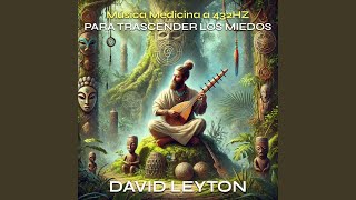 El Abrazo del Arbol Medicina Music 432Hz Version [upl. by Casady]