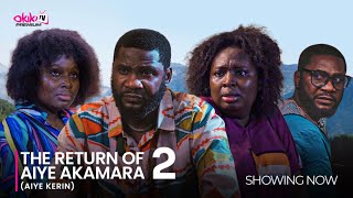 THE RETURN of AYE AKAMARA 2 latest Yoruba Movie starringAdebimpe Oyebade Ronke Odunsanya [upl. by Jumbala]