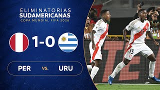 PERÚ vs URUGUAY 10  RESUMEN  ELIMINATORIAS SUDAMERICANAS  FECHA 9 [upl. by Irena]