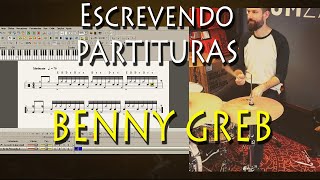 Escrevendo Partituras de Bateria  BENNY GREB [upl. by Seth925]