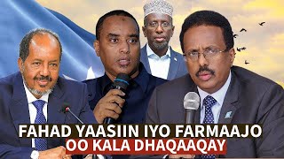 Fahad iyo Farmaajo oo 4 qodob ku kala tagay Magacyada raga Fahad la baxay iyo kuwa Farmaajo ku [upl. by Antebi]