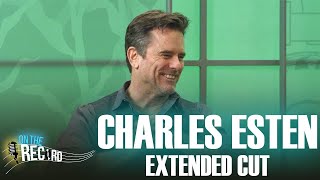 Charles Esten  On The Record Extended Cut [upl. by Stillman421]