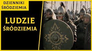 Ludzie Śródziemia Dzienniki Śródziemia [upl. by Tadeas887]