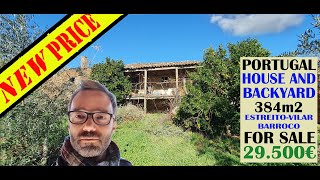 HOUSE WITH BACKYARD FOR SALE PARISH ESTREITOVILAR BARROCO  29500€  MORADIA T3 COM QUINTAL [upl. by Lehsreh]