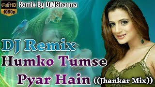 Full HD Video  Humko Tumse Pyaar Hai Remixquot Ft Arjun Rampal Amisha Patel DjMSharma [upl. by Persas559]