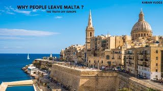 Why People Leave Malta  A Truth OFF Europe Karanvlogs1994 [upl. by Anoniw]