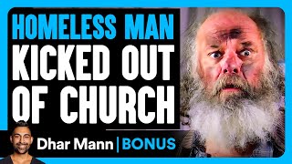 HOMELESS MAN Kicked Out Of CHURCH  Dhar Mann Bonus [upl. by Oitaroh]