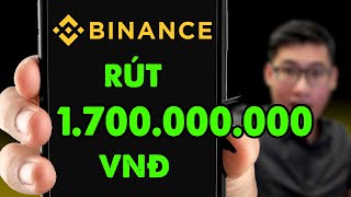 Rút 1 tỷ 7 Từ Binance Về Tài Khoản Ngân Hàng [upl. by Solitta509]