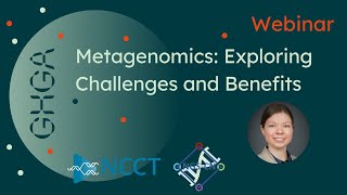 GHGA Webinar Metagenomics Exploring Challenges and Benefits  with Oleksandra Karpiuk from NGSCN [upl. by Tugman]