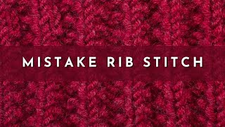 How to Knit the Mistake Rib Stitch  Knitting Stitch Pattern  English Style [upl. by Airres]