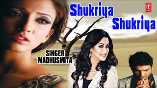 Shukriya Shukriya Dard Jo Tumne Diya Hindi Bewafaai Sad Song By Madhusmita [upl. by Znieh]