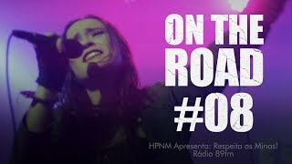 ANFEAR  ON THE ROAD  HPNM Rádio 89fm Respeita as Minas 08 [upl. by Einnig]