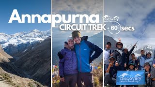 Annapurna Circuit Trek in 60 Seconds  Discovery World Trekking 2024 [upl. by Artekal]