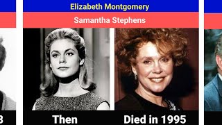 Bewitched 1964 Cast Then and Now 2024 [upl. by Heywood]