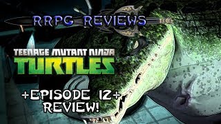 RRPG Reviews Teenage Mutant Ninja Turtles 2012 Series  It Came From The Depths RRPG Review [upl. by Sundstrom]