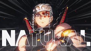 Natural  Imagine Dragons「AMV」Uzui Tengen  Demon Slayer [upl. by Hampton]