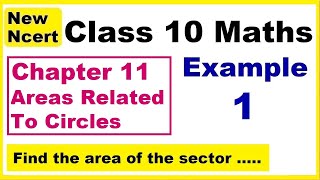 Class 10 Maths  Chapter 11  Example 1  Areas Related To Circles  NEW NCERT  Ranveer Maths 10 [upl. by Jerome]