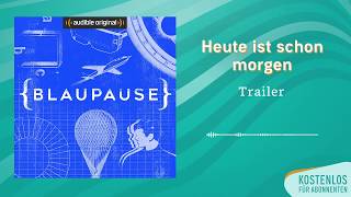 Trailer Blaupause  Audible Original Podcast [upl. by Perseus]