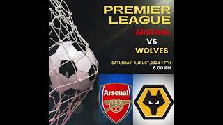 quotArsenal FC vs Wolverhampton Wanderers FC  Premier League 2024 Showdown  Match Previewquot [upl. by Dobb]