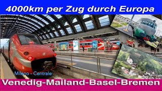 Teil3 4000km per Zug durch Europa  VenedigMailandBaselBremen [upl. by Nuawtna]