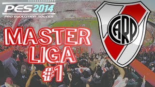 Comienzo y Nuevos Refuerzos 1  River Plate  Master Liga  PES 2014 [upl. by Yasui393]