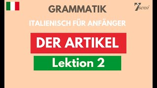 Artikel Italienisch  bestimmter amp unbestimmter Artikel  Lektion 2 [upl. by Ellehcan]