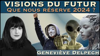 « Visions du Futur  Que nous réserve 2024  » avec Geneviève Delpech [upl. by Etteroma]