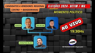 Eleições 2024 BetimMG  Transmissão AO VIVO  Candidatos ao Legislativo [upl. by Hennessy]