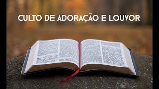 Culto de Adoração e Louvor  1 de Setembro  Igreja Metodista [upl. by Vale]