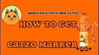 How to get Catzo Marker I Find the Markers [upl. by Nnylimaj]