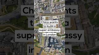 China wants to build a super embassy in London [upl. by Aimek]