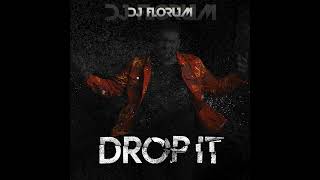 DJ FLORUM  DROP IT Radio Edit [upl. by Roland810]