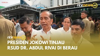 Kunjungi RSUD dr Abdul Rivai di Berau Presiden Jokowi Dukung Peningkatan Faskes  NTVNEWSID [upl. by Renaud]