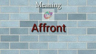 Affront Meaning with PronunciationGoogul Dictionary [upl. by Rebba]