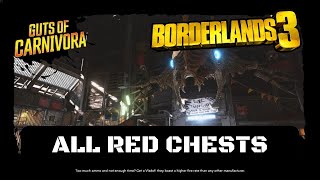 Borderlands 3  All Red Chests  Guts of Carnivora Complete Guide [upl. by Nahamas]