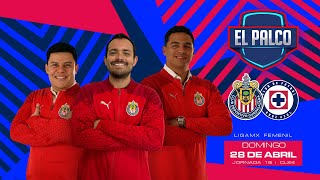 Chivas Femenil vs Cruz Azul  El Palco de CHIVASTV  Clausura 2024  Liga MX [upl. by Erbma]