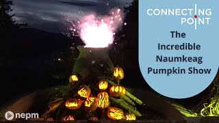 The Incredible Naumkeag Pumpkin Show  Connecting Point  Oct 27 2022 [upl. by Latin]