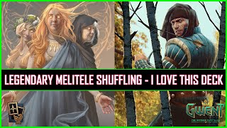 Gwent  Calculated Legendary Melitele Shuffling  My Most Favorite Deck [upl. by Kappenne14]